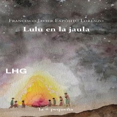 Lulu en la jaula (MP3-Download) - Expósito Lorenzo, Francisco Javier