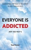 Everyone Is Addicted (eBook, ePUB)