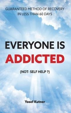Everyone Is Addicted (eBook, ePUB) - Kutner, Yosef
