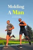 Molding A Man (eBook, ePUB)