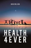Health 4 Ever (eBook, ePUB)