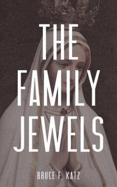 The Family Jewels (eBook, ePUB) - Katz, Bruce