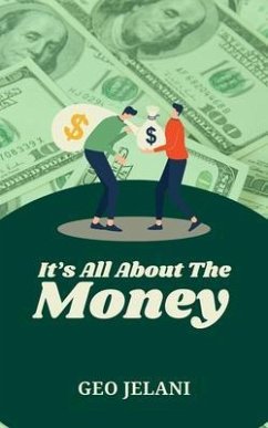 It's All About The Money (eBook, ePUB) - Jelani, Geo