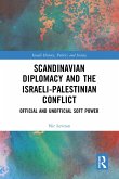 Scandinavian Diplomacy and the Israeli-Palestinian Conflict (eBook, ePUB)