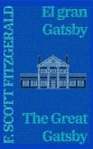 El gran Gatsby - The Great Gatsby (eBook, ePUB) El gran Gatsby - The Great Gatsby (eBook, ePUB)