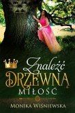 Znalezc Drzewna Milosc (eBook, ePUB)
