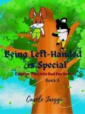 Being Left-Handed is Special (eBook, ePUB) Being Left-Handed is Special (eBook, ePUB)