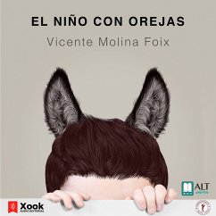 El niño con orejas (MP3-Download) - Foix, Vicente Molina