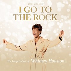 I Go To The Rock: The Gospel Music Of Whitney Hous - Houston,Whitney