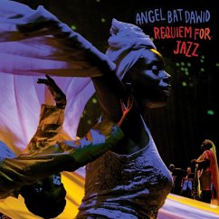 Requiem For Jazz - Angel Bat Dawid