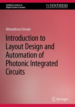 Introduction to Layout Design and Automation of Photonic Integrated Circuits (eBook, PDF) - Farsaei, Ahmadreza