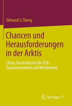 Chancen und Herausforderungen in der Arktis (eBook, PDF) - Sheng, Edmund Li