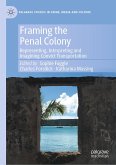 Framing the Penal Colony (eBook, PDF)