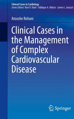 Clinical Cases in the Management of Complex Cardiovascular Disease (eBook, PDF) - Rohani, Atooshe