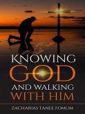 Knowing God and Walking With Him (Leading God's people, #28) (eBook, ePUB)