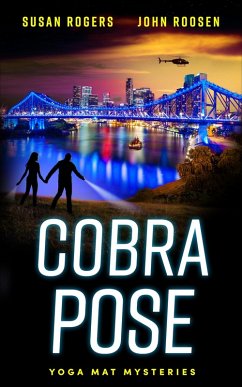 Cobra Pose (Yoga Mat Mysteries, #2) (eBook, ePUB) - Rogers, Susan; Roosen, John