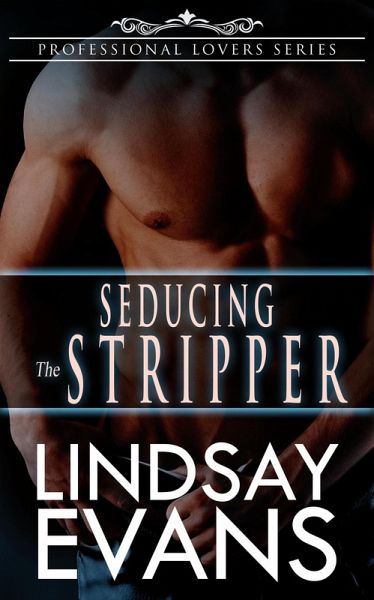 Seducing the Stripper (eBook, ePUB) Seducing the Stripper (eBook, ePUB)