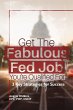 Get the Fabulous Fed Job(TM) You're... - Bild 1