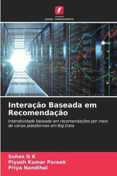 Interação Baseada em Recomendação - G K, Suhas;Kumar Pareek, Piyush;Nandihal, Priya