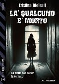 Là qualcuno è morto (eBook, ePUB)