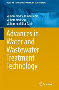 Advances in Water and Wastewater Treatment Technology - Tahir, Muhammad Suleman;Sagir, Muhammad;Tahir, Muhammad Bilal