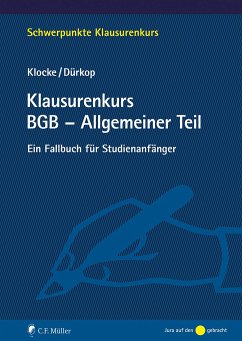 Klausurenkurs BGB - Allgemeiner Teil - Klocke, Daniel M.;Dürkop, Max