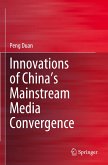 Innovations of China¿s Mainstream Media Convergence