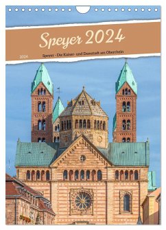 Speyer 2024 - Die Kaiser- und Domstadt am Oberrhein (Wandkalender 2024 DIN A4 hoch), CALVENDO Monatskalender - Assfalg Photographie, Thorsten
