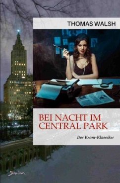 Bei Nacht im Central Park - Walsh, Thomas