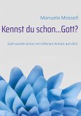 Kennst du schon...Gott? (eBook, ePUB)