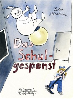 Das Schulgespenst - Abraham, Peter