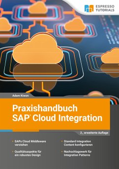 Praxishandbuch SAP Cloud Integration - 2., überarbeitete Auflage (eBook, ePUB) - Kiwon, Adam