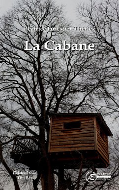 La Cabane (eBook, ePUB) - Forestier-Thériez, Béatrice