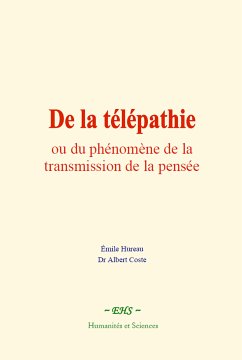 De la télépathie (eBook, ePUB) - Hureau, Émile; Coste, Dr Albert