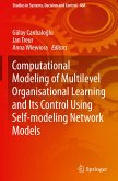 Computational Modeling of Multilevel Organisational Learning and Its Control Using Self-modeling Network Models