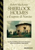 Sherlock Holmes e il segreto di Narciso (eBook, ePUB)