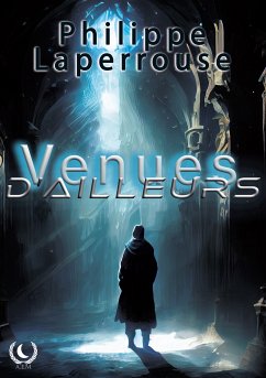 Venues d'ailleurs (eBook, ePUB) - Laperrouse, Philippe