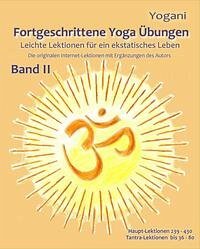 Fortgeschrittene Yoga Übungen - Band II - Teile 1-3
