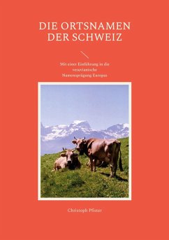 Die Ortsnamen der Schweiz (eBook, ePUB)