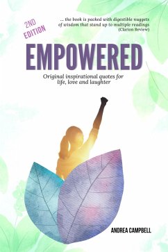 Empowered-Original Inspirational Quotes for Life, Love and Laughter (eBook, ePUB) - Campbell, Andrea