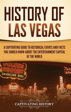 History of Las Vegas - History, Captivating