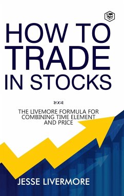 How to Trade In Stocks (BUSINESS BOOKS) - Livermore, Jesse