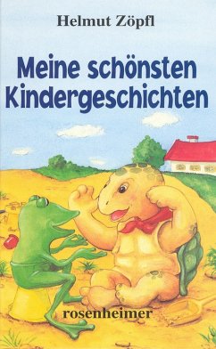 Meine schönsten Kindergeschichten (eBook, ePUB) - Zöpfl, Helmut