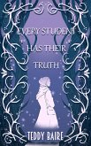 Every Student has their Truth (eBook, ePUB) Every Student has their Truth (eBook, ePUB)