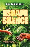 Escape from Silence (eBook, ePUB)