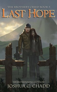 Last Hope (The Brother's Creed, #5) (eBook, ePUB) - Chadd, Joshua C.