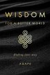 Wisdom for a Better World (eBook, ePUB) - Bild 1