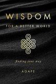 Wisdom for a Better World (eBook, ePUB)