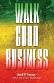 Walk Good Business (eBook, ePUB) Walk Good Business (eBook, ePUB)