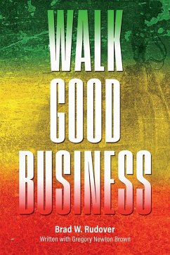 Walk Good Business (eBook, ePUB) - Rudover, Brad W.